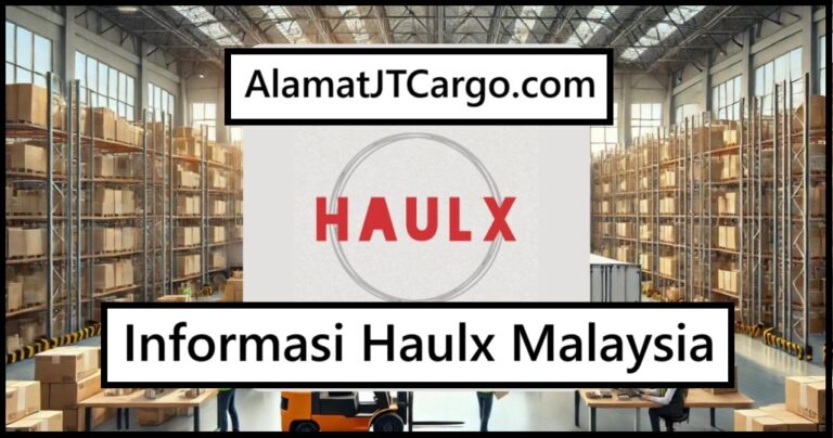 Semak kos penghantaran / Semak caj penghantaran. Nombor penjejakan / Tracking number, Insurans penghantaran, Cawangan terdekat / Lokasi terdekat, Khidmat pelanggan Haulx Malaysia